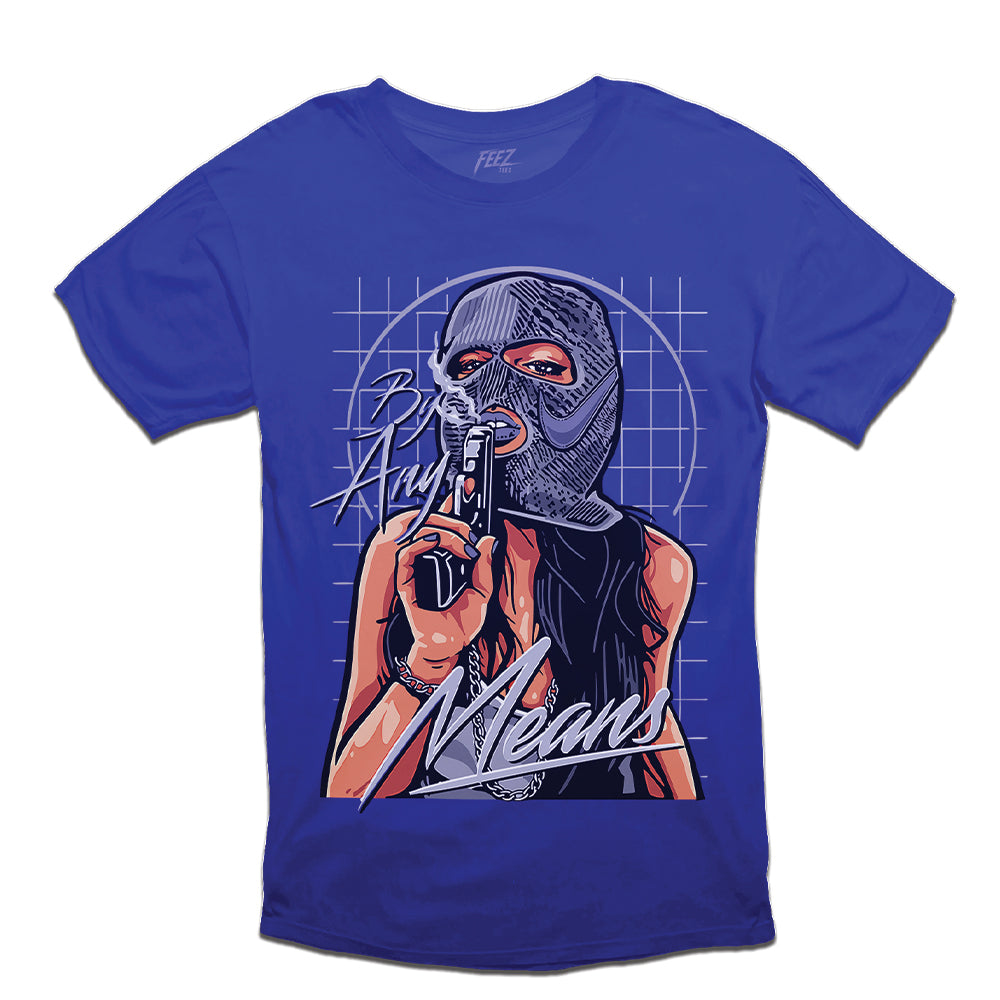 By Any Means Tee