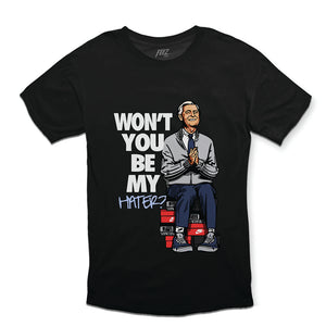 Won't You Be My Hater Tee